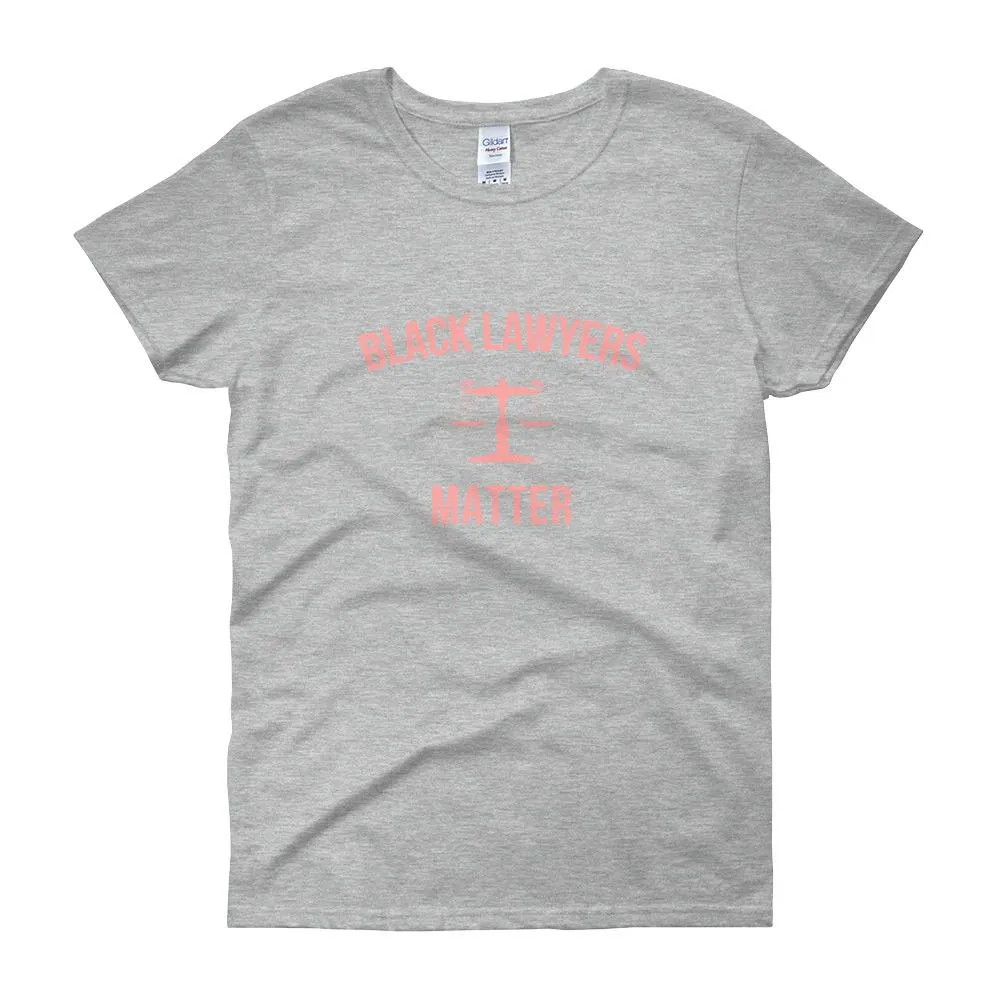 Black Lawyers Matter - Women's short sleeve t-shirt