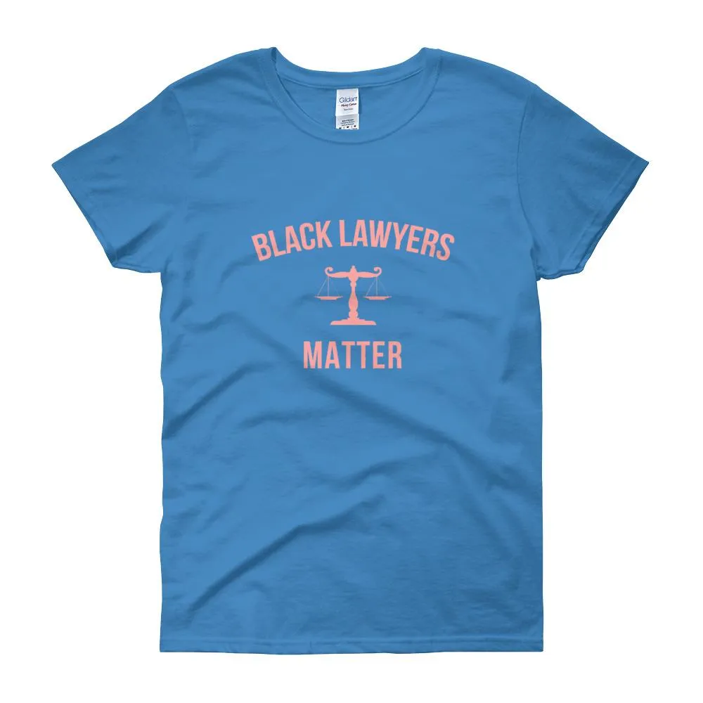 Black Lawyers Matter - Women's short sleeve t-shirt