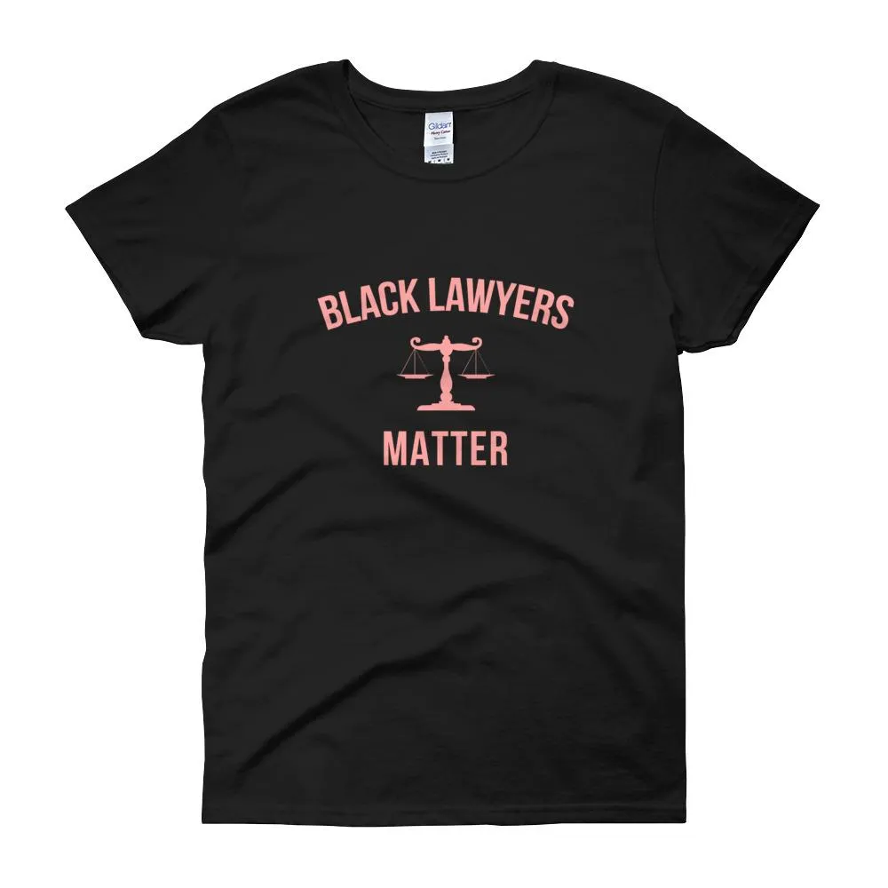 Black Lawyers Matter - Women's short sleeve t-shirt