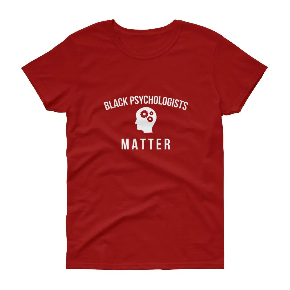 Black Psychologists Matter - Women's short sleeve t-shirt