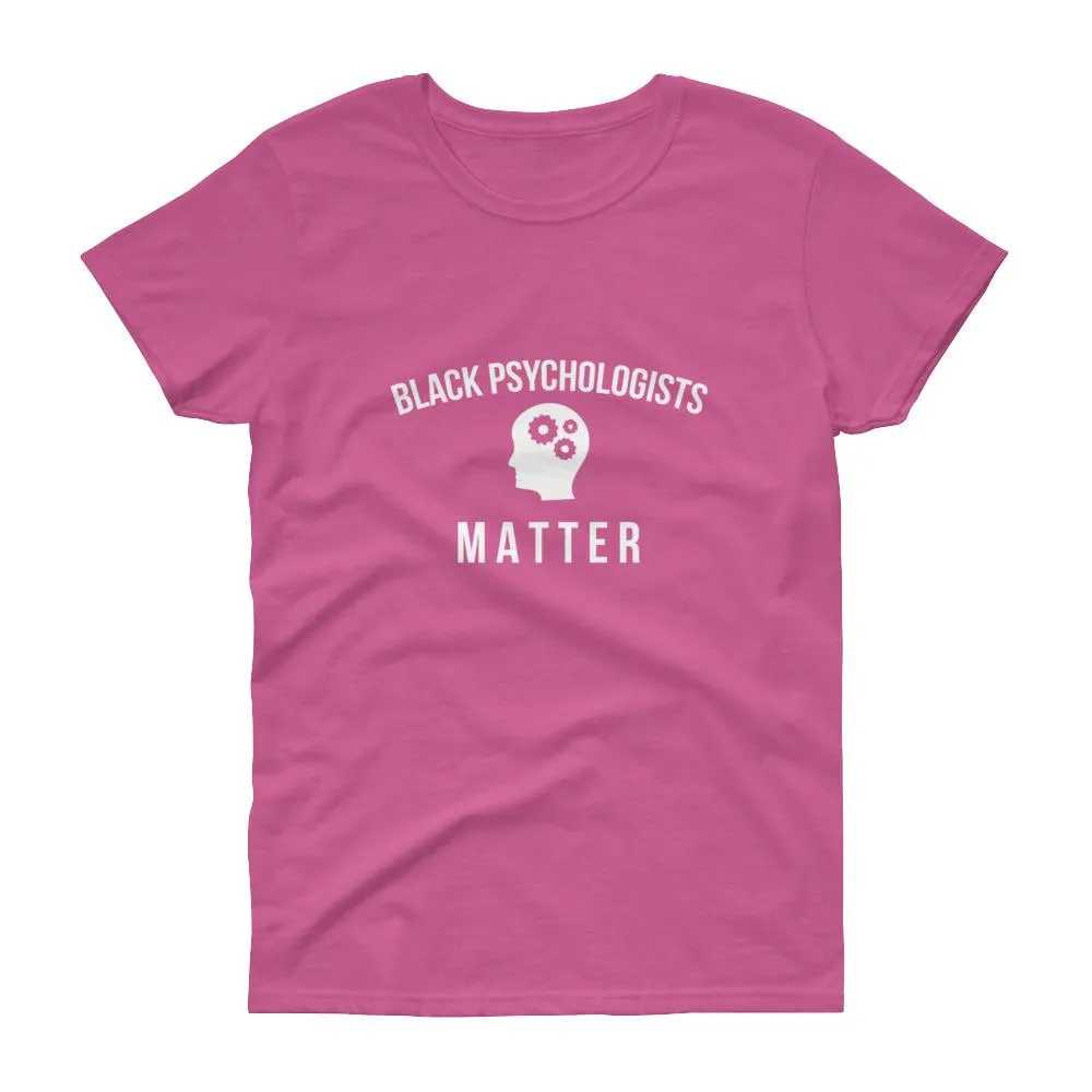 Black Psychologists Matter - Women's short sleeve t-shirt